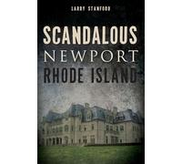 Scandalous Newport, Rhode Island (Wicked)