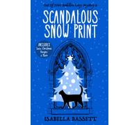 Scandalous Snow Print: A Snowbound Christmas Whodunnit: 6 (Old Bookstore Two-Hour Cozy Mysteries)