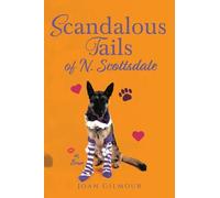 Scandalous Tails of North Scottsdale