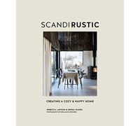 Scandi Rustic: Creating a cozy & happy home