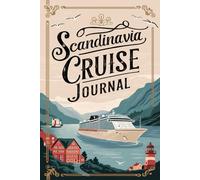 Scandinavia Cruise Journal: Record Your Adventure at Sea