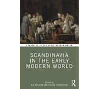 Scandinavia in the Early Modern World