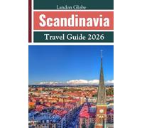 Scandinavia Travel Guide 2026