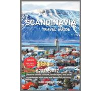 Scandinavia Travel Guide 2026-2027: Discover nordic culture, landscapes, and local experiences with map and beautiful pictures