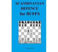 Scandinavian Defence for Buffs (Chess Openings for Buffs)