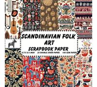 Scandinavian Folk Art Scrapbook Paper: Scandinavian Craft Paper Pad, 10 Designs, 40 Pages For Scrapbooking, Junk Journal Paper, Double Sided ... For Gift, Card Making, Origami, Mixed Media