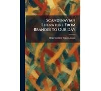 Scandinavian Literature From Brandes to Our Day