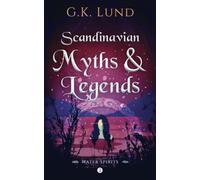 Scandinavian Myths and Legends: Water Spirits