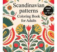 Scandinavian Patterns Coloring Book: Adult Coloring Book with 50 Scandinavian Patterns for Relaxation and Stress Relief