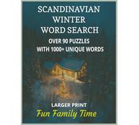 SCANDINAVIAN WINTER WORD SEARCH: A Relaxing Large Print Puzzle Collection of Nature, Hearth, and Winter Words