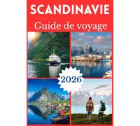 SCANDINAVIE GUIDE DE VOYAGE 2026