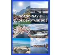 SCANDINAVIE GUIDE DE VOYAGE 2026