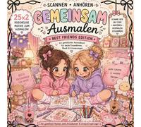 Scannen Anhören gemeinsam Ausmalen Beste Freundinnen Edition: Ein gemütliches Ausmalbuch für beste Freundinnen, Musik und Erinnerungen