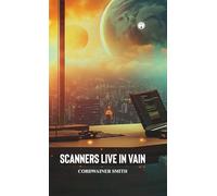 SCANNERS LIVE IN VAIN