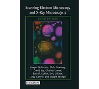 Scanning Electron Microscopy and X-Ray Microanalysis: Third Edition