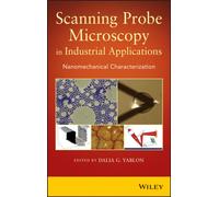 Scanning Probe Microscopy in Industrial Applications : Nanomechanical Characterization