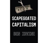 Scapegoated Capitalism