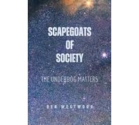 Scapegoats of Society: The Underdog Matters