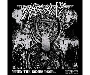 Scapegoats - When The Bombs Drop... 1982-86 pac)