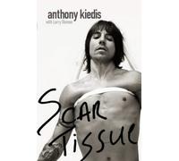 Scar Tissue by Anthony Kiedis (2004-10-21)