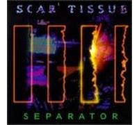 Scar Tissue - Separator