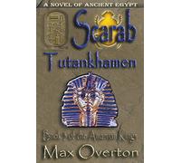 Scarab-Tutankhamen: 3 (The Amarnan Kings)