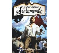 Scaramouche: A Romance of the French Revolution