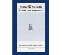 Scarce and Valuable Tracts on Commerce