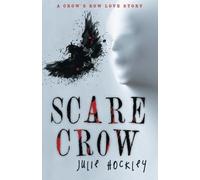 Scare Crow: A Crow's Row Love Story
