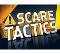 Scare Tactics