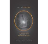 Scare Tactics: Supernatural Fiction by American Women, With a new Preface