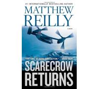 Scarecrow Returns by Matthew Reilly (2012-12-26)