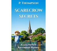 Scarecrow Secrets: A Lucy Harford Narrowboat Mystery (Lucy Harford Mysteries)