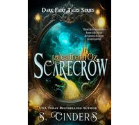 Scarecrow: Tales from Oz: 1 (Dark Fairy Tales)