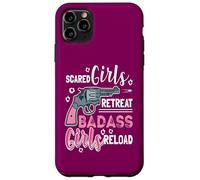 Scared Girls Retreat Badass Girls Reload Case for iPhone 11 Pro Max