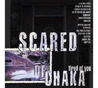 Scared Of Chaka - Tired Of You