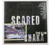 Scared Of Chaka - Tired Of You [VINYL]