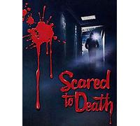 Scared to Death