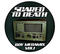 Scared to Death - Boy Megamix Vol.1 [12" VINYL]