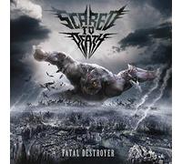 Scared To Death - Fatal Destroyer