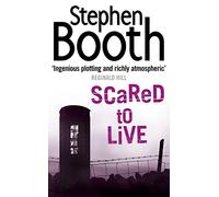 Scared to Live: (Cooper and Fry Crime Series Book 7)