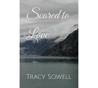 Scared to Love: Book 12 (Chains of Passion)