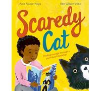 Scaredy Cat: An empowering picture book about finding courage through friendship