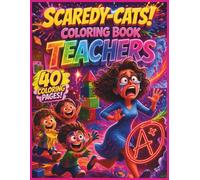 SCAREDY-CATS!™ TEACHERS! COLORING BOOK | Bold and Easy Coloring Book for Adults and Teens | Funny TEACHER Designs for Stress Relief and Relaxation (8.5"x11" SCAREDY-CATS!™ COLORING BOOK Books)