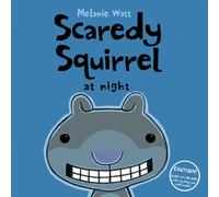 Scaredy Squirrel At Night