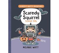 Scaredy Squirrel Scared Silly
