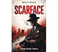 Scarface: An Impact Book