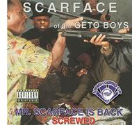 Scarface - Mr. Scarface is Back (Screwed & Chopped)