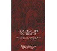 Scaring Us to Death: Impact of Stephen King on Popular Culture: v. 63. (Milford Series: Popular Writers of Today)