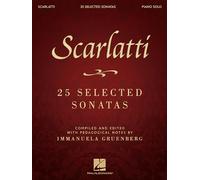 Scarlatti: 25 Selected Sonatas. Piano Solo.